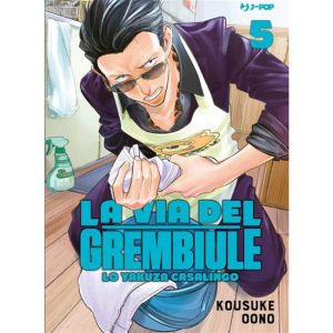 LA VIA DEL GREMBIULE – LO YAKUZA CASALINGO 5