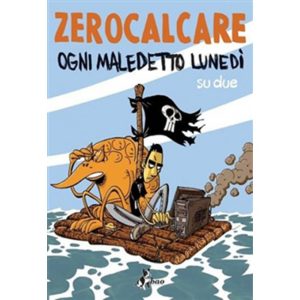 OGNI MALEDETTO LUNEDI’ SU DUE – ZEROCALCARE