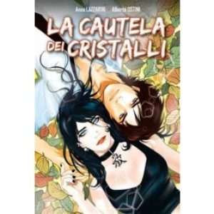LA CAUTELA DEI CRISTALLI