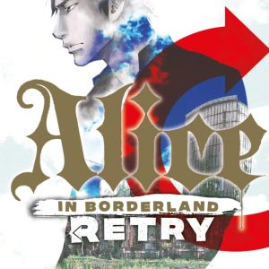 ALICE IN BONDERLAND – RETRY