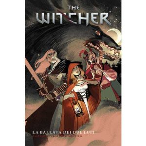 THE WITCHER VOLUME 7 – LA BALLATA DEI DUE LUPI
